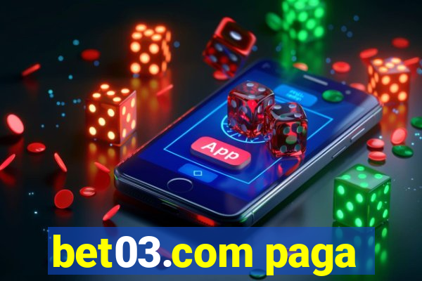 bet03.com paga